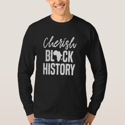 Cherish Black History Clothes Mannen Women Afro Am T-shirt (Voorkant)