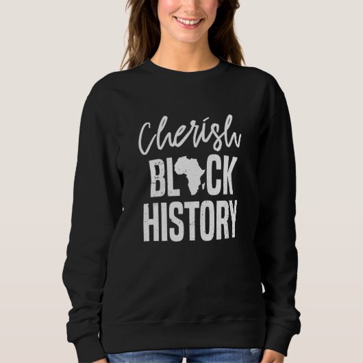 Cherish Black History Clothes Mannen Women Afro Am Trui (Voorkant)