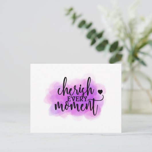 "Cherish every Moment" Quote Postcard Briefkaart (Staand voorkant)