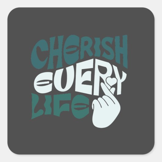 Cherish Life - Liefde & Vriendelijkheid Kunst Vierkante Sticker (Voorkant)