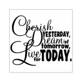 Cherish Today Rubberstempel (Afrduk)
