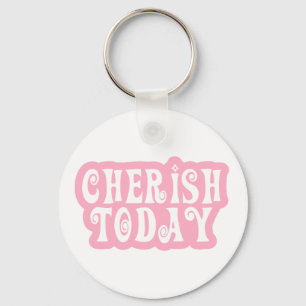 Cherish Today Sleutelhanger