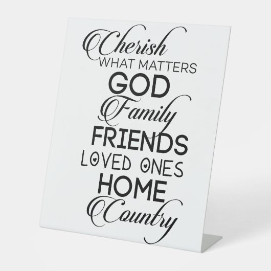 Cherish What Matters Reclamebord Met Voetstuk (Voorkant)