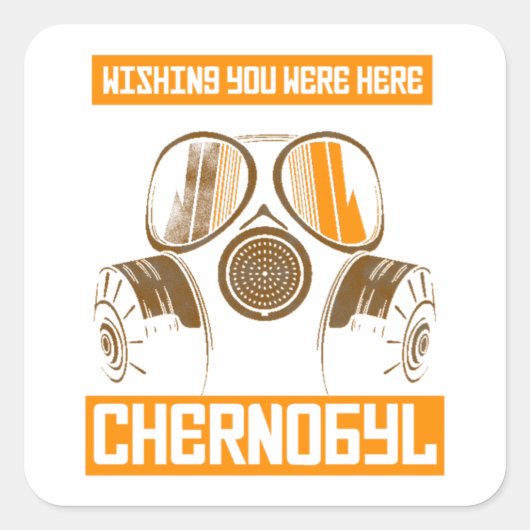 CHERNOBYL-WISHING U WAS HIER ESSENTIEEL VIERKANTE STICKER (Voorkant)