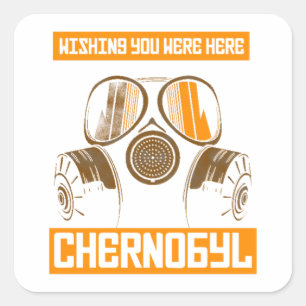 CHERNOBYL-WISHING U WAS HIER ESSENTIEEL VIERKANTE STICKER