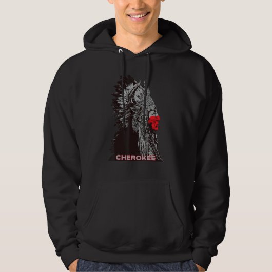 Cherokee American Indian Proud Chief  Respe Hoodie (Voorkant)