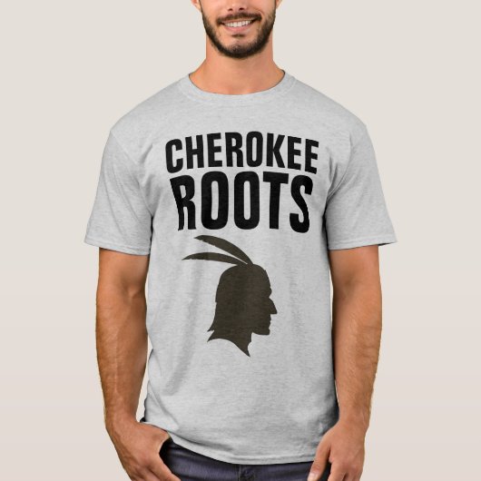 CHEROKEE INDIAN ROOTS T-Shirts (Voorkant)