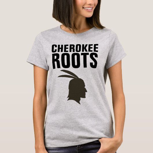CHEROKEE INDIAN ROOTS T-Shirts (Voorkant)