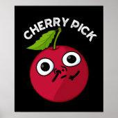 Cherry Pick Funny Fruit Pun Dark BG Poster (Voorkant)