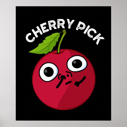 Cherry Pick Funny Fruit Pun Dark BG Poster (Voorkant)