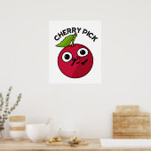 Cherry Pick Funny Fruit Pun Poster (Keuken)