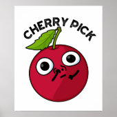 Cherry Pick Funny Fruit Pun Poster (Voorkant)