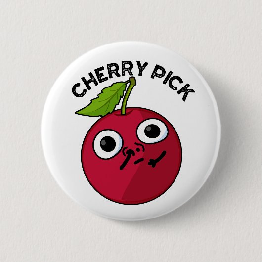 Cherry Pick Funny Fruit Pun Ronde Button 5,7 Cm (Voorkant)