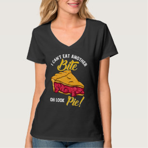 Cherry Pie Ik kan niet nog een hap eten Oh kijk ta T-shirt