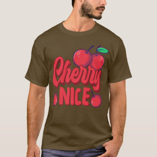 Cherry Pun Vegetarian Vegan Cherry Nice Fruits T-shirt