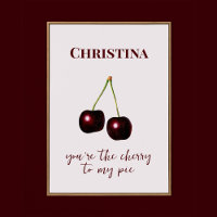Cherry to My Pie  Roze Donkerrood Custom Name