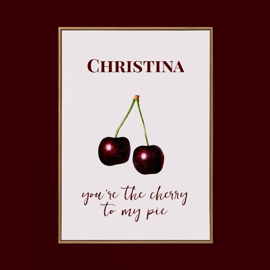 Cherry to My Pie  Roze Donkerrood Custom Name Poster