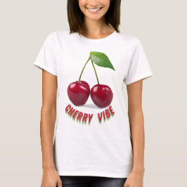 Cherry vibe - 2 t-shirt