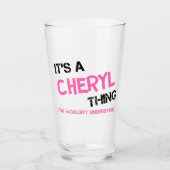 Cheryl ding die je niet zou begrijpen glas (Voorkant)