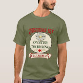 Chesapeake Bay Oyster Chugging Champ T-Shirt (Voorkant)