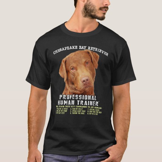 Chesapeake Bay Retriever Professional Human Traine T-shirt (Voorkant)