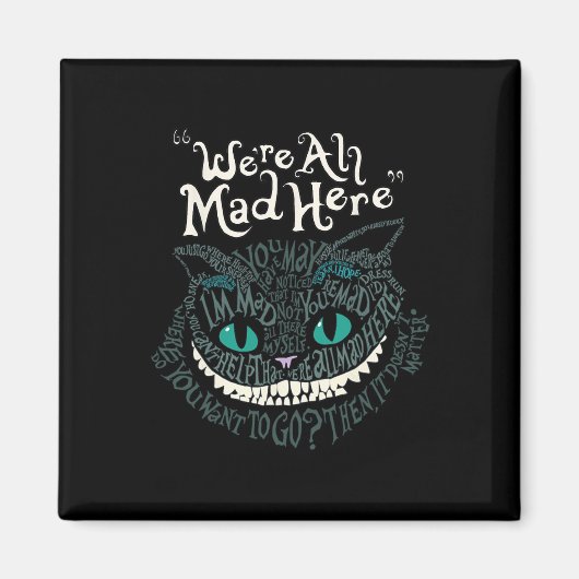Cheshire Alice Cat We're All Mad Here Wonderland Magneet (Voorkant)
