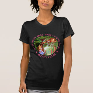 CHESHIRE CAT - ELKE PATH ZAL DAT DOEN T-SHIRT