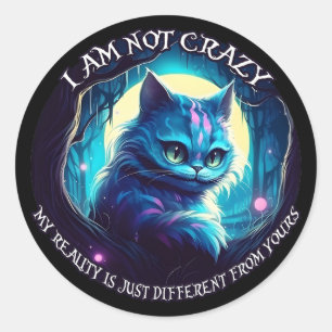 Cheshire Cat Ik ben niet gek Ronde Sticker