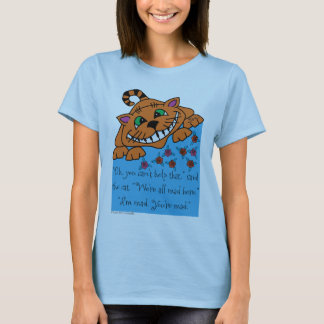 Cheshire Cat I'm Mad - Alice in Wonderland T-shirt