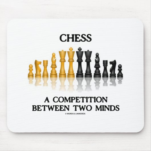 Chess A Competition between Two Minds (Chess Set) Muismat (Voorkant)