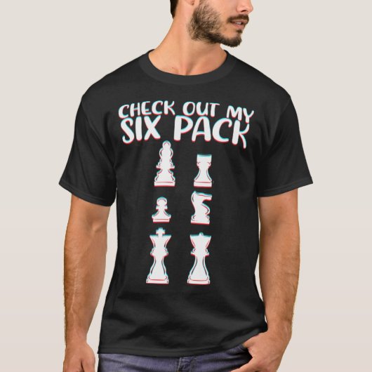 Chess Check Out My Six Pack Chess Pieces Chess Pla T-shirt (Voorkant)
