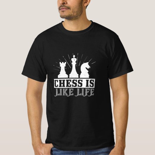 Chess - Chess is net leven T-shirt (Voorkant)