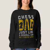 Chess Dad 3 Moves Ahead Chess Playing Father Trui (Voorkant)