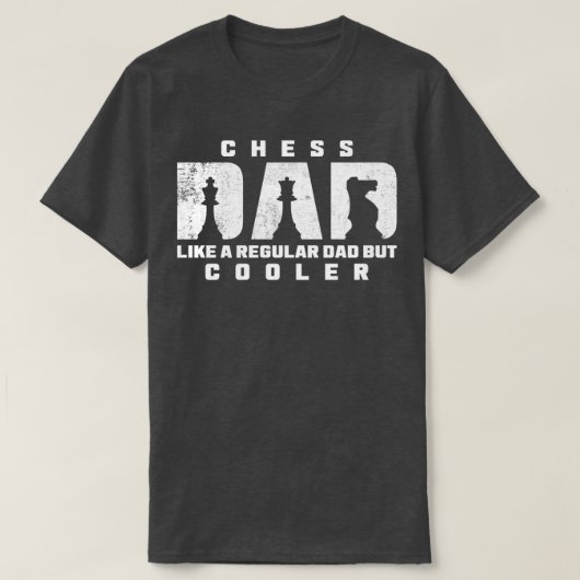 Chess Dad als een gewone vader, maar Cooler Retro  T-shirt (Design voorkant)