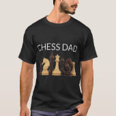 Chess Dad Gift for Strategy Lovers T-shirt (Voorkant)