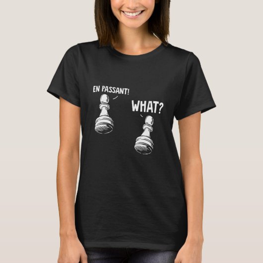 Chess En Passant Wat een pawn Chess Player Board s T-shirt (Voorkant)