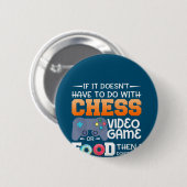 Chess Gift | Kaas-videospel of voedselontwerp Ronde Button 5,7 Cm (Voorkant /achterkant)