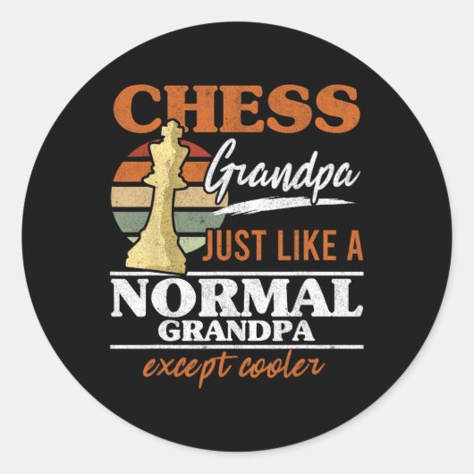 Chess Grandpa Just Like A Normal Grandfather Chess Ronde Sticker (Voorkant)