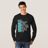 Chess I Read The Rules So You Don't Have To Presen T-shirt (Voorkant volledig)