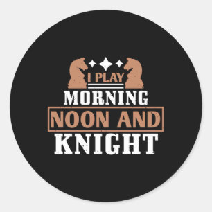 Chess - Ik speel morgenmiddag en 's nachts Ronde Sticker