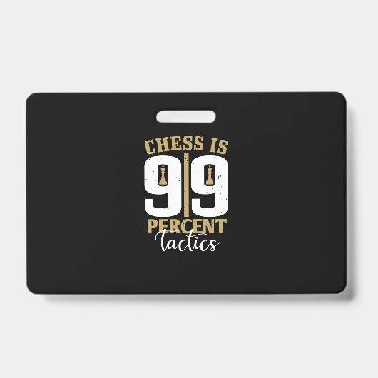 Chess is 99 % tactiek badge (Voorzijde)