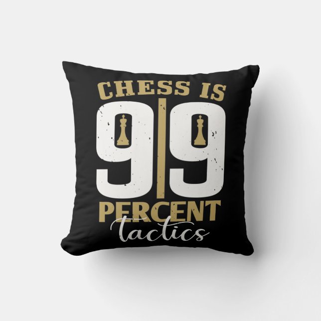 Chess is 99 % tactiek kussen (Voorkant)