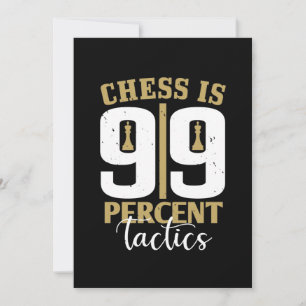 Chess is 99 % tactiek save the date