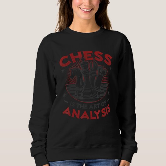 Chess is de kunst van de analyseklub. trui (Voorkant)