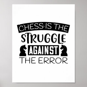 Chess is de strijd tegen de fout poster