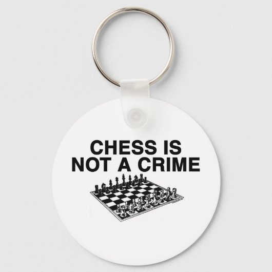 Chess is geen misdaad sleutelhanger (Voorkant)