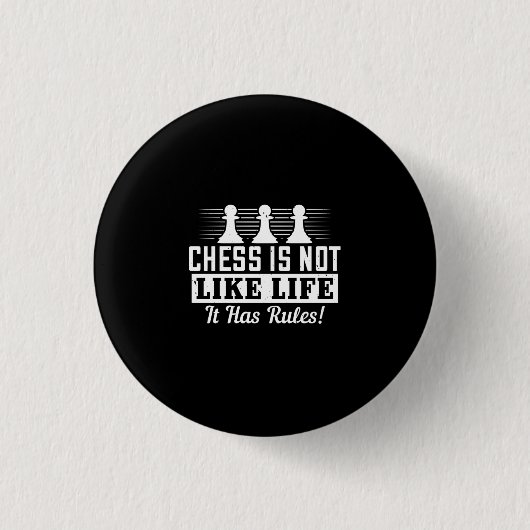 Chess Is Not Like Life It Has Rules! Ronde Button 3,2 Cm (Voorkant)