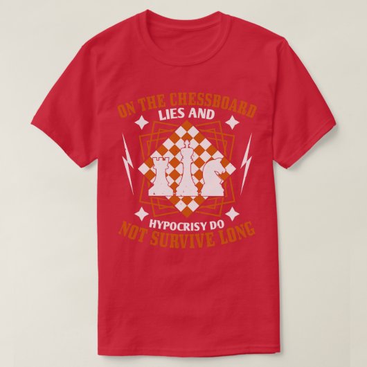 Chess Lies en hypocrisie overleven niet T-shirt (Design voorkant)