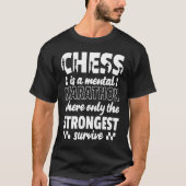 Chess Lover Chess Player Chess Saying 2 T-shirt (Voorkant)