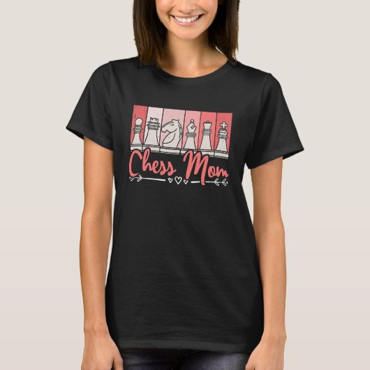 Chess Ma Chess Player Moederdag Chess Women T-shirt (Voorkant)
